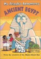 Ms. Frizzle's adventures in Egypt /