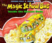 The magic school bus : inside the human body /
