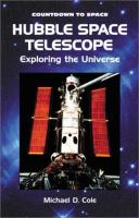 Hubble Space Telescope : exploring the Universe /