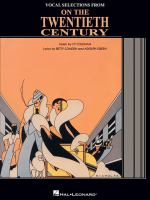Vocal selections from On the Twentieth Century /