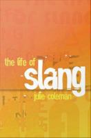 The life of slang /