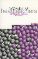 Women as headteachers : striking the balance /