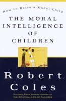 The moral intelligence of children /