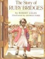 The story of Ruby Bridges /