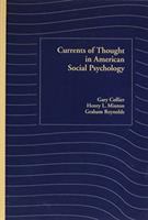 Currents of thought in American social psychology /