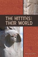 The Hittites and their world /