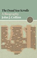The Dead Sea scrolls : a biography /
