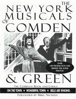 The New York musicals of Comden & Green.