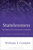 Statelessness : the enigma of an international community /