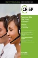 Telephone skills that satisfy customers : unleash the full potential of the telephone /