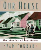 Our house : the stories of Levittown /