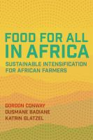 Food for all in Africa : sustainable intensification for African farmers /