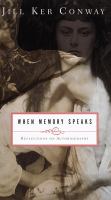 When memory speaks : reflections on autobiography /