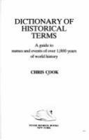 Dictionary of historical terms : a guide names and events of over 1000 years of world history /