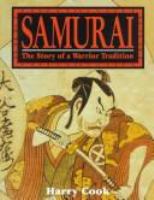 Samurai, the story of a warrior tradition /
