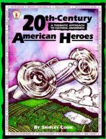 20th-century American heroes : a thematic approach to cultural awareness /