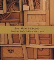 The maker's hand : American studio furniture, 1940-1990 /