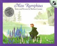 Miss Rumphius : story and pictures /