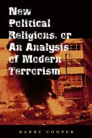 New political religions, or, An analysis of modern terrorism /