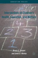 Intersections of children's health, education, and welfare /