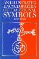 An illustrated encyclopaedia of traditional symbols /