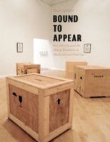Bound to appear : art, slavery, and the site of blackness in multicultural America /