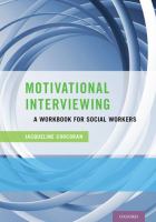 Motivational interviewing : a workbook for social workers /