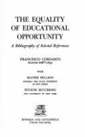 The equality of educational opportunity; a bibliography of selected references
