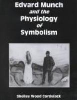 Edvard Munch and the physiology of symbolism /