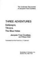 Three adventures: Galápagos, Titicaca, the Blue Holes