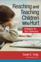Reaching and teaching children who hurt : strategies for your classroom /