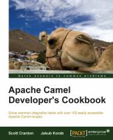 Apache Camel developer's handbook : solve common integration tasks with over 100 easily accessible Apache Camel recipes /