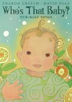 Who's that baby? : new-baby songs /