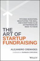 The art of startup fundraising : pitching investors, negotiating the deal, and everything else entrepreneurs need to know /