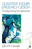 Qualitative inquiry & research design : choosing among five approaches /