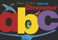 Robert Crowther's pop-up dinosaur abc.