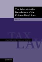 The administrative foundations of the Chinese fiscal state /