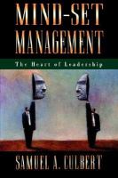 Mind-set management : the heart of leadership /