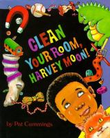 Clean your room, Harvey Moon! /