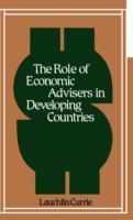 The role of economic advisers in developing countries /