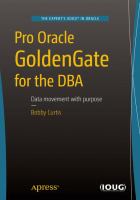Pro Oracle GoldenGate for the DBA /