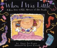 When I was little : a four-year-old's memoir of her youth /