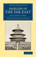 Problems of the Far East : Japan, Korea, China /