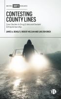 CONTESTING COUNTY LINES : case studies in drug crime and deviant entrepreneurship.