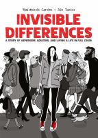 Invisible differences : a story of Asperger's, adulting, and living a life in full color /