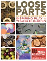 Loose parts : inspiring play in young children /