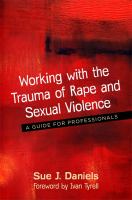 Working with the Trauma of Rape and Sexual Violence.