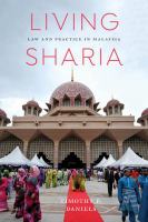 Living Sharia : law and practice in Malaysia /