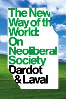 The new way of the world : on neoliberal society /