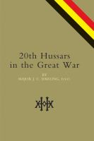 20th Hussars in the Great War /